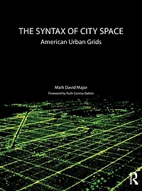 The Syntax of City Space: American Urban Grids