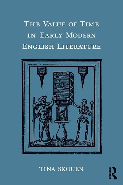 The Value of Time Early Modern English Literature