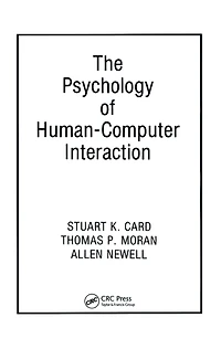 The Psychology of Human-Computer Interaction