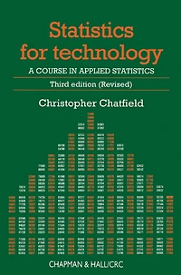 Statistics for Technology: A Course Applied Statistics, Third Edition