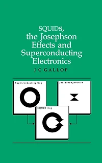 SQUIDs, the Josephson Effects and Superconducting Electronics