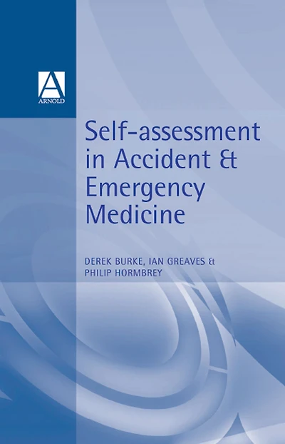 Self-Assessment Accident and Emergency Medicine