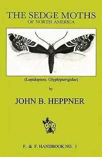 Sedge Moths of North America, The (Lepidoptera: Glyphipterigidae)