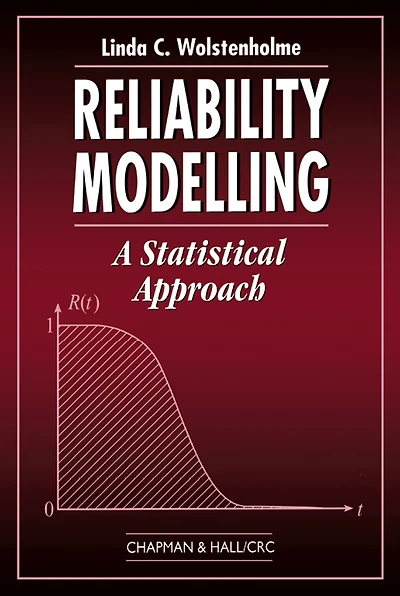 Reliability Modelling: A Statistical Approach