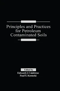 Principles and Practices for Petroleum Contaminated Soils