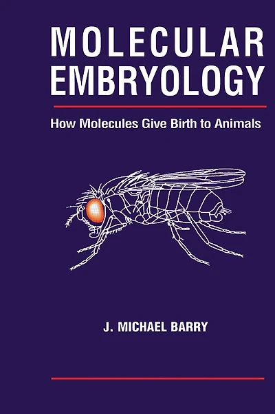 Molecular Embryology: How Molecules Give Birth to Animals
