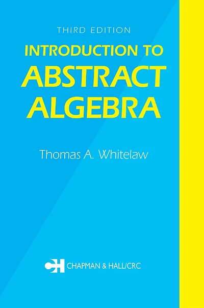 Introduction to Abstract Algebra, Third Edition