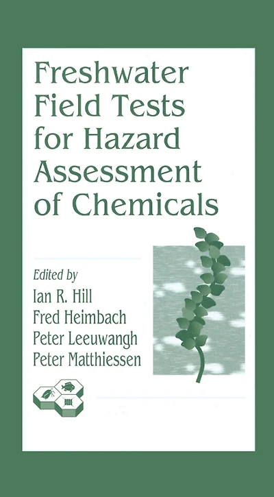Freshwater Field Tests for Hazard Assessment of Chemicals