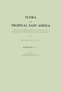 Flora of Tropical East Africa: Prepared at the Royal Botanic Gardens/Kew With Assistance from African Herbarium