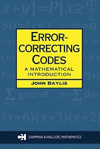 Error Correcting Codes: A Mathematical Introduction