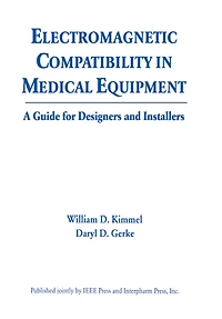 Electromagnetic Compatibility Medical Equipment: A Guide for Designers and Installers