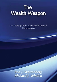 The Wealth Weapon: Four Arguments About Multinationals