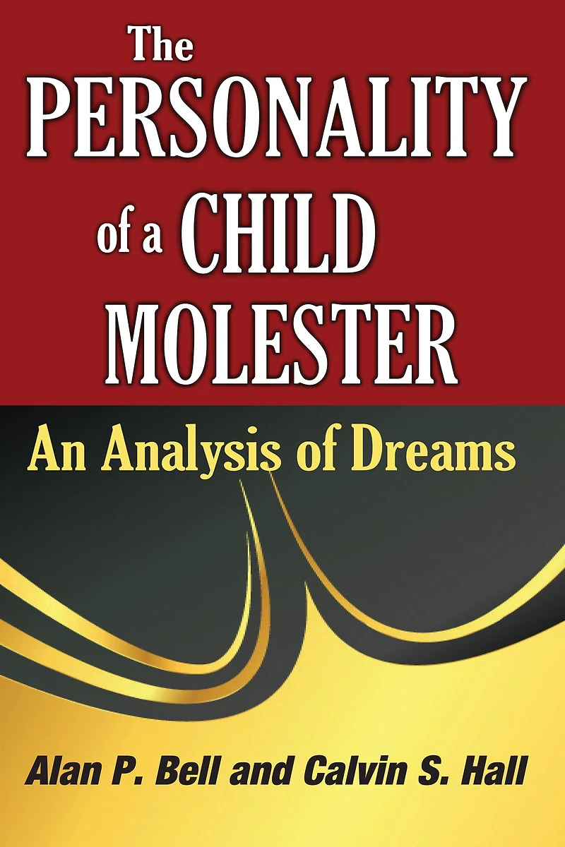 The Personality of a Child Molester: An Analysis Dreams