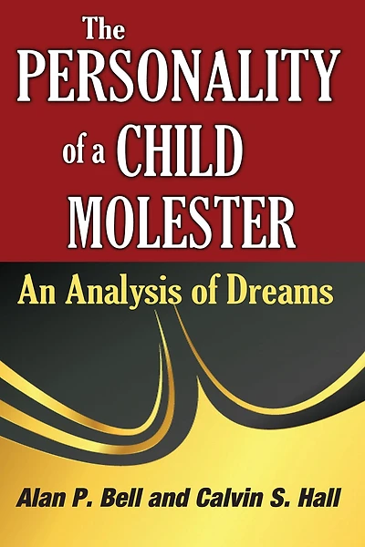The Personality of a Child Molester: An Analysis Dreams
