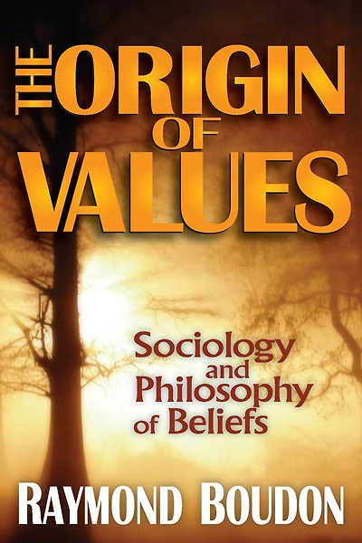 The Origin of Values: Reprint Edition: Sociology and Philosophy Beliefs