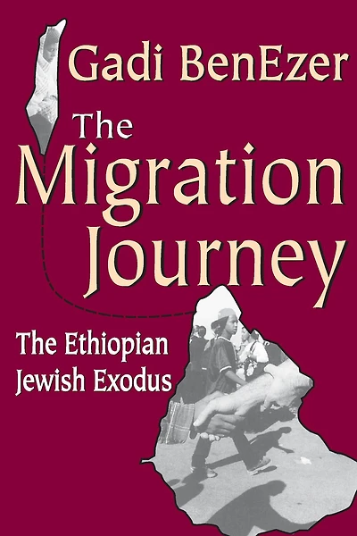 The Migration Journey: Ethiopian Jewish Exodus