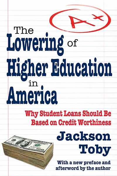 The Lowering of Higher Education America
