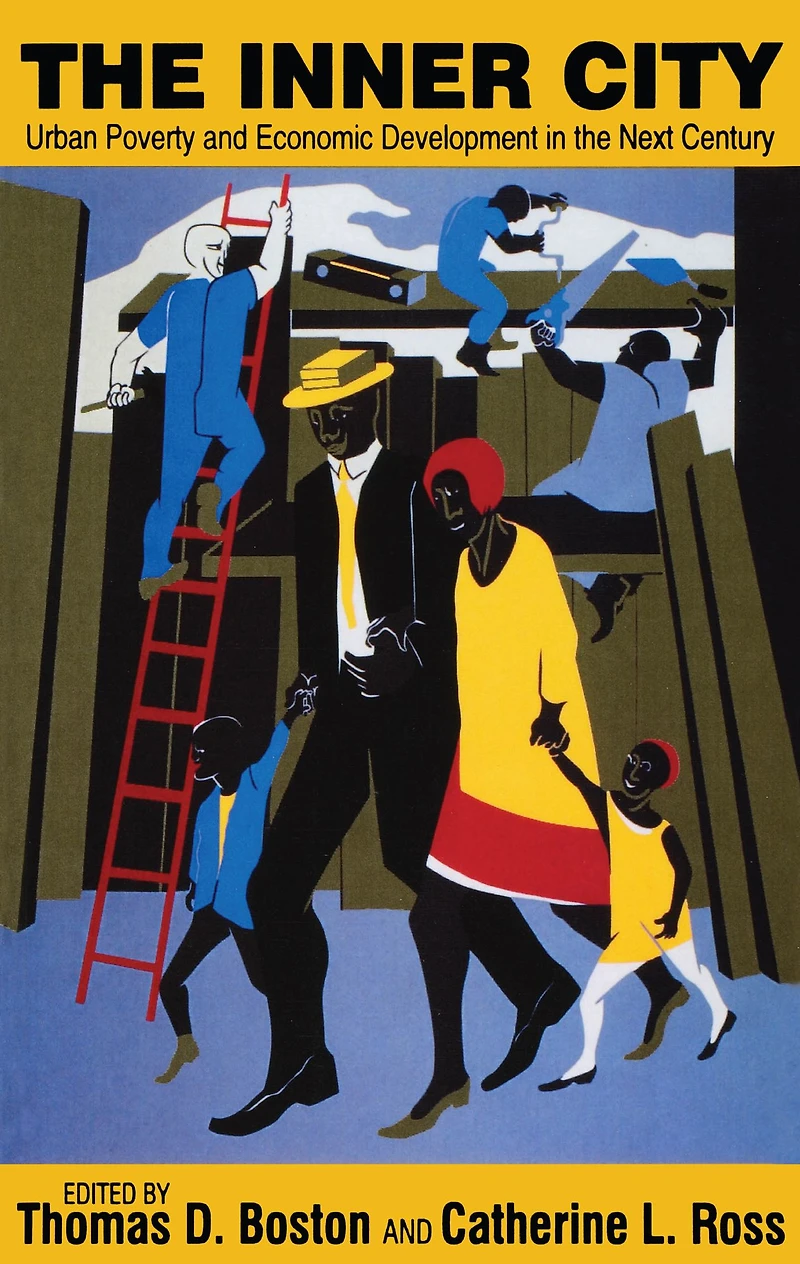 the Inner City: Urban Poverty and Economic Development Next Century