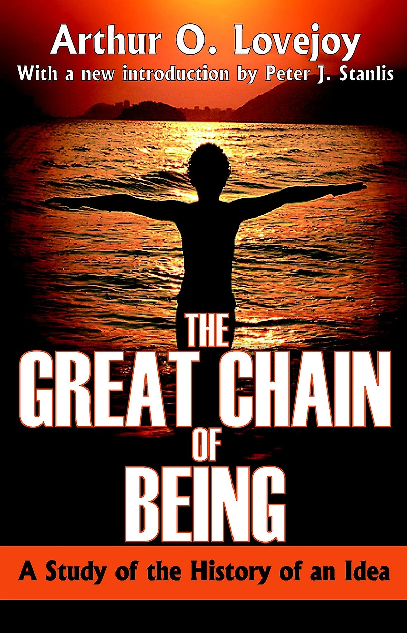 the Great Chain of Being: A Study History an Idea