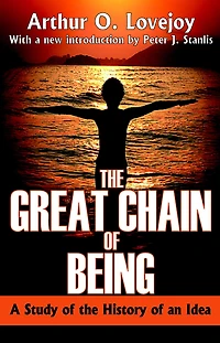 the Great Chain of Being: A Study History an Idea