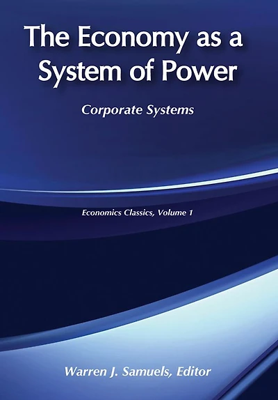 The Economy as a System of Power: Corporate Powers