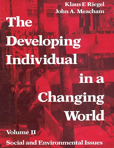 The Developing Individual a Changing World: Volume 2, Social and Environmental Isssues