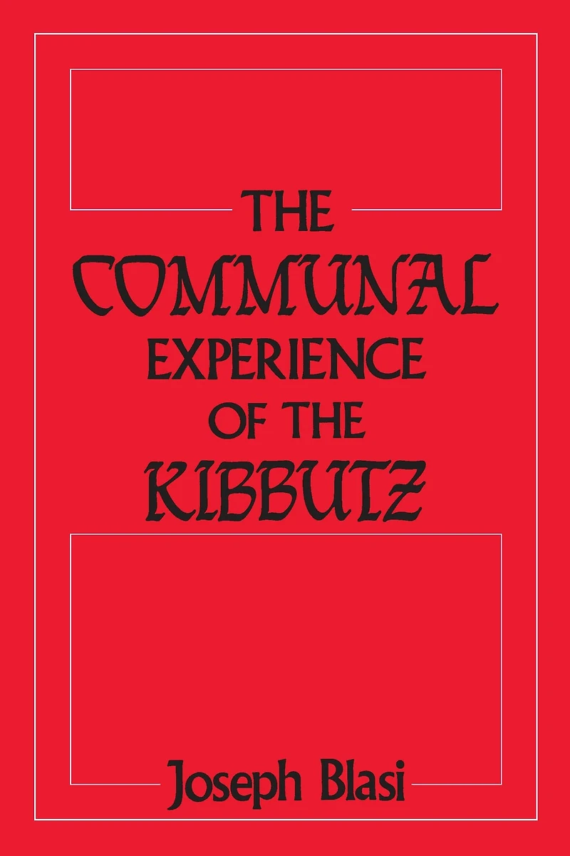 the Communal Experience of Kibbutz