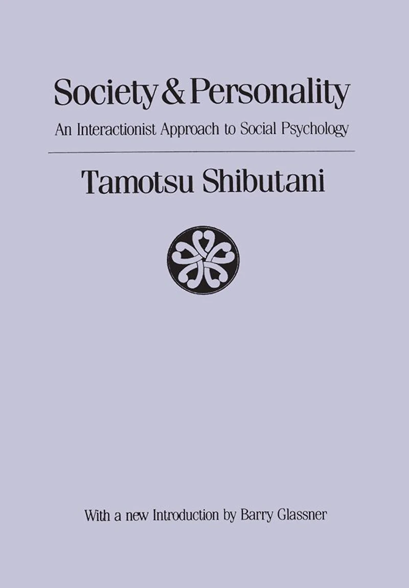 Society and Personality: Interactionist Approach to Social Psychology