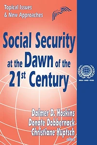 Social Security at the Dawn of 21st Century: Topical Issues and New Approaches