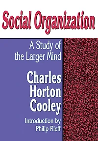 Social Organization: A Study of the Larger Mind