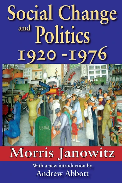 Social Change and Politics: 1920-1976
