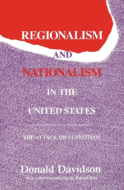 Regionalism and Nationalism The United States: Attack on "Leviathan"
