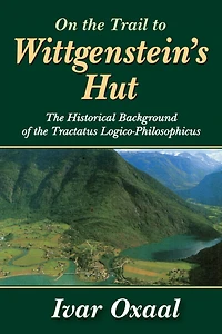 On the Trail to Wittgenstein's Hut: Historical Background of Tractatus Logico-philosphicus