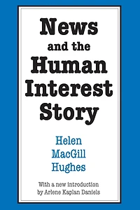 News and the Human Interest Story