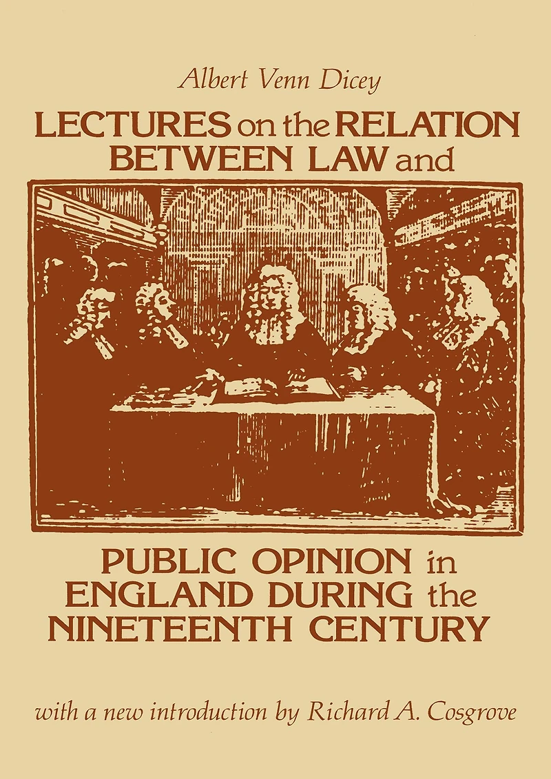 Lectures on the Relation Between Law and Public Opinion England During Nineteenth Century
