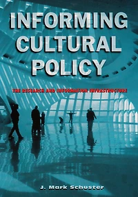 Informing Cultural Policy: The Information and Research Infrastructure