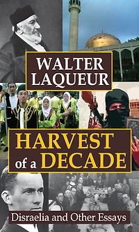 Harvest of a Decade: Disraelia and Other Essays