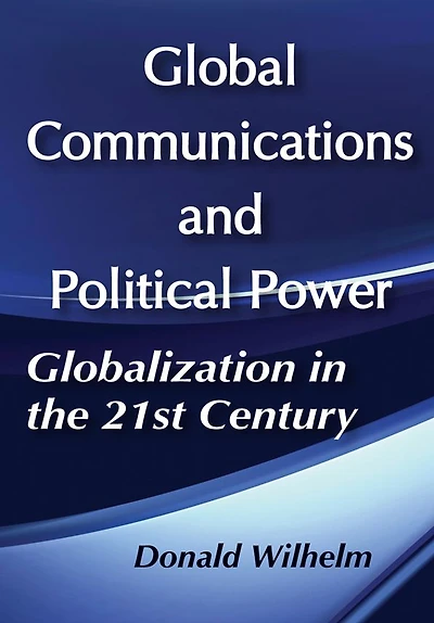 Global Communications and Political Power