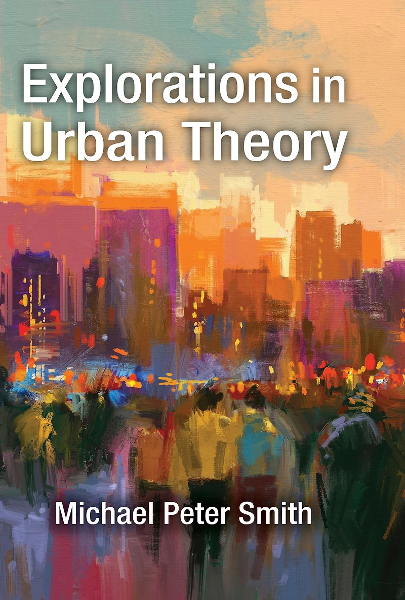 Explorations Urban Theory