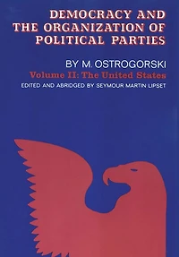 Democracy and the Organization of Political Parties: Volume