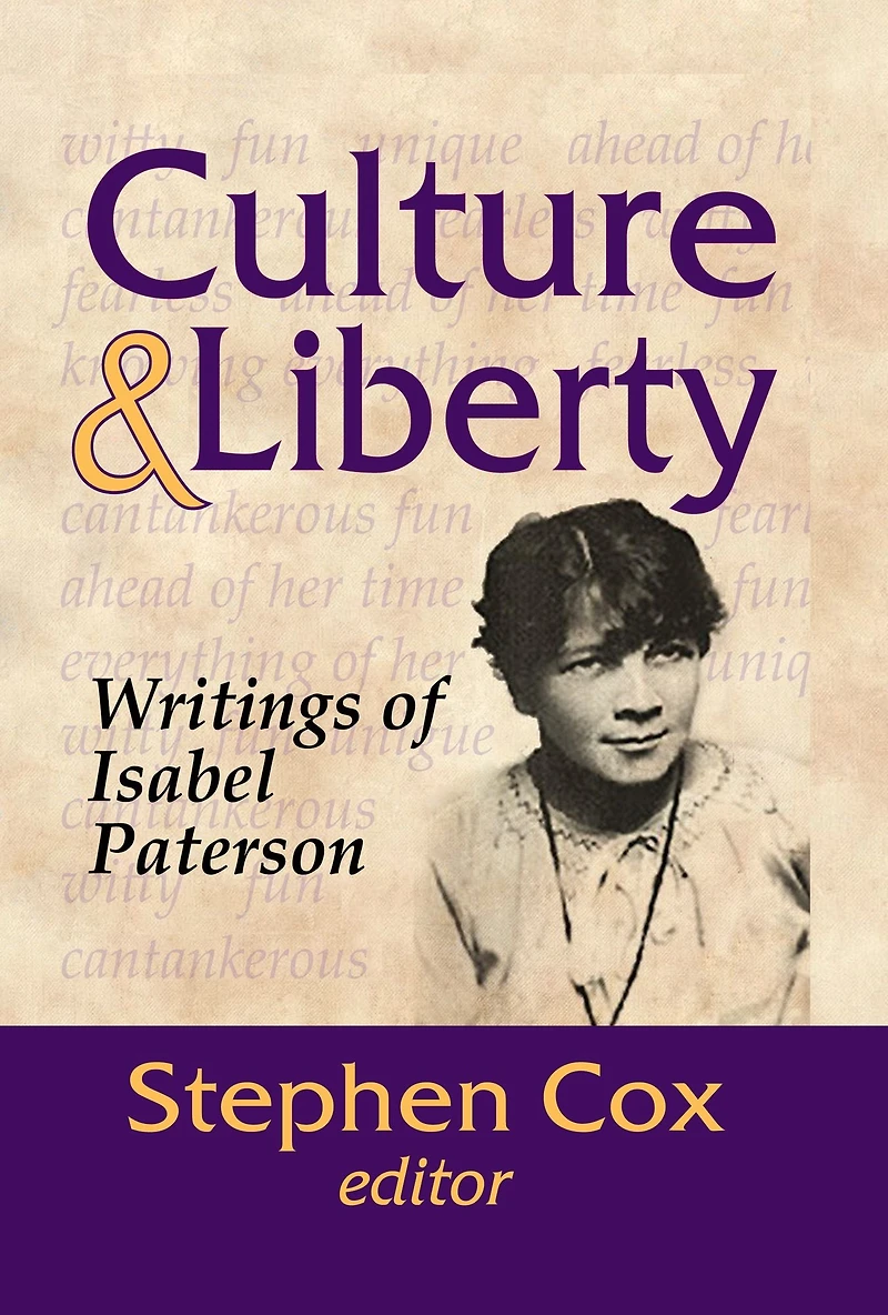 Culture and Liberty: Writings of Isabel Paterson