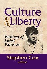 Culture and Liberty: Writings of Isabel Paterson