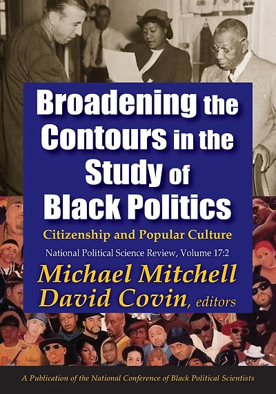 Broadening the Contours Study of Black Politics: Citizenship and Popular Culture