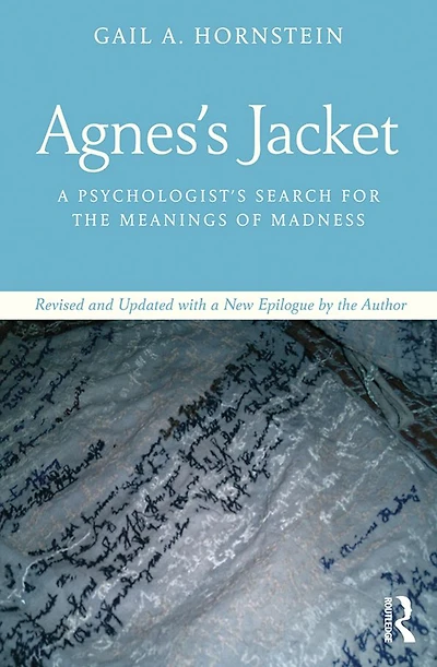 Agnes's Jacket: a Psychologist's Search for the Meanings of Madness.Revised and Updated with New Epilogue by Author
