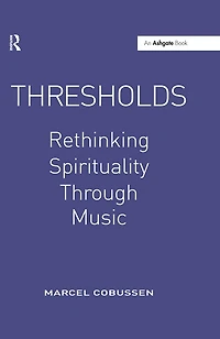 Thresholds: Rethinking Spirituality Through Music