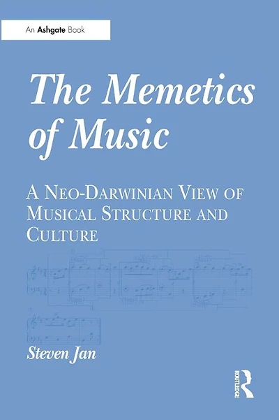 The Memetics of Music: A Neo-Darwinian View Musical Structure and Culture