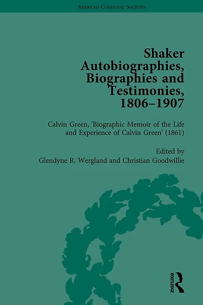 Shaker Autobiographies, Biographies and Testimonies, 1806-1907 Vol 2