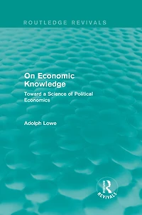 On Economic Knowledge Toward a Science of Political Economics