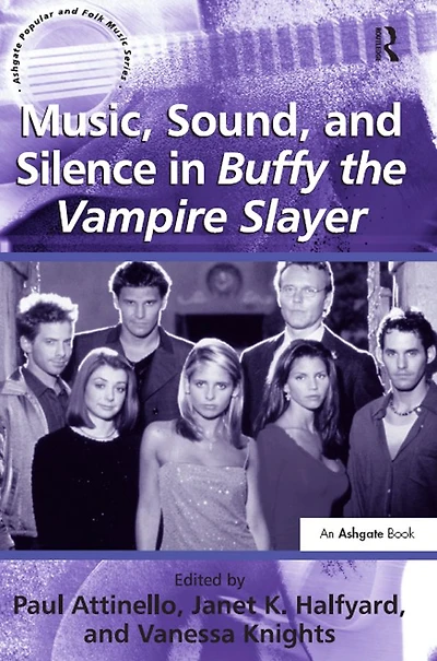Music, Sound, and Silence Buffy the Vampire Slayer