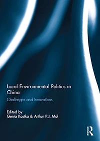 Local Environmental Politics China: Challenges and Innovations